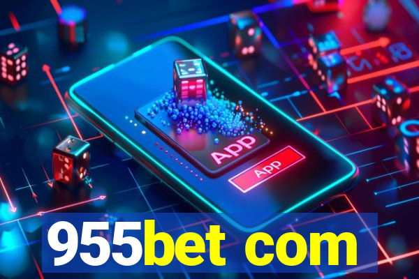 955bet com